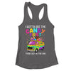 I Gotta See The Candy First Then I Get In The Van Funny Shirt & Tank Top | siriusteestore