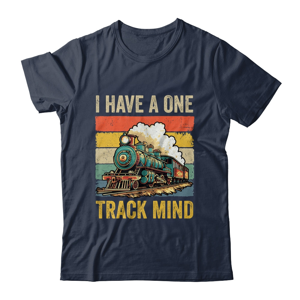 I Have A One Track Mind Train Men Women Retro Railroad Lover Shirt & Hoodie | siriusteestore