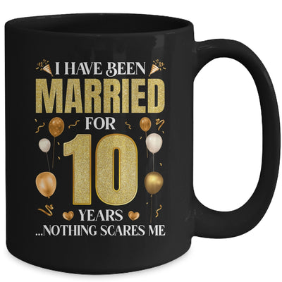 I Have Been Married For 10 Years 10th Wedding Anniversary Mug | siriusteestore