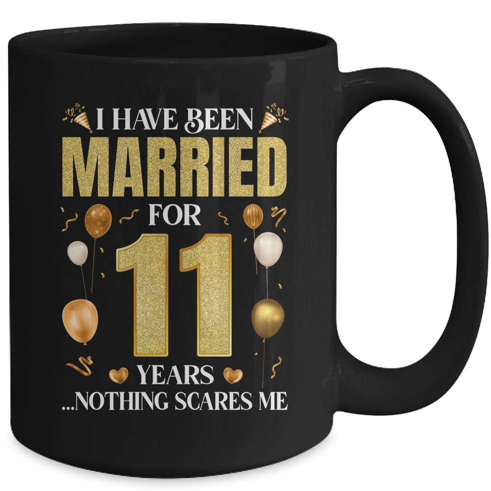 I Have Been Married For 11 Years 11th Wedding Anniversary Mug | siriusteestore