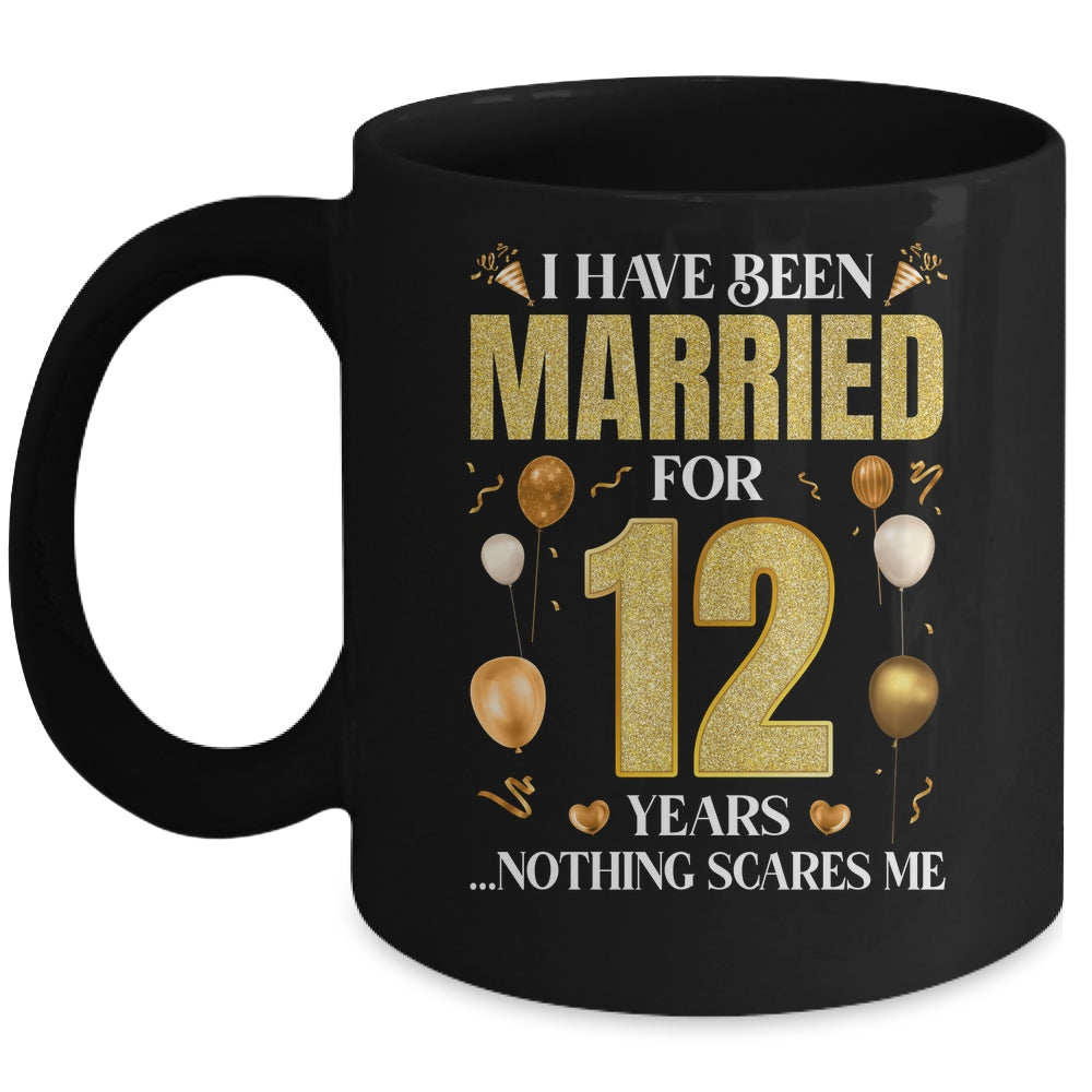 I Have Been Married For 12 Years 12th Wedding Anniversary Mug | siriusteestore