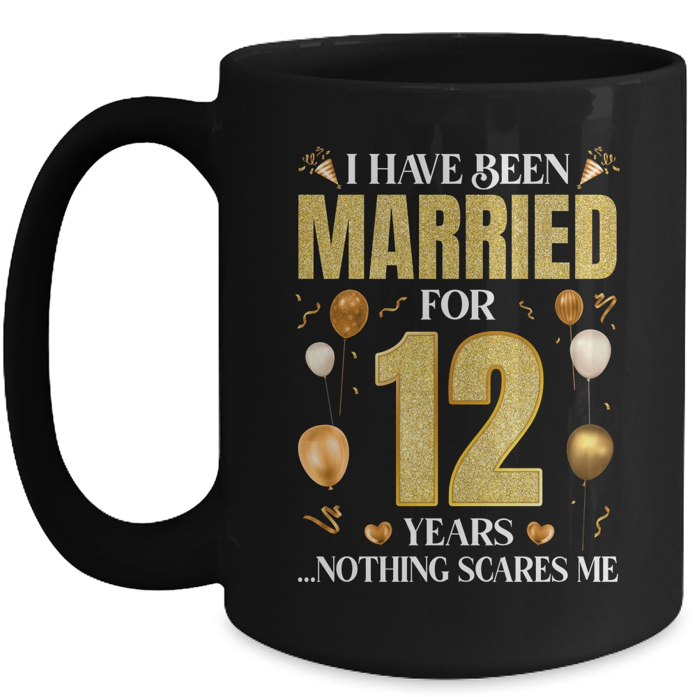 I Have Been Married For 12 Years 12th Wedding Anniversary Mug | siriusteestore
