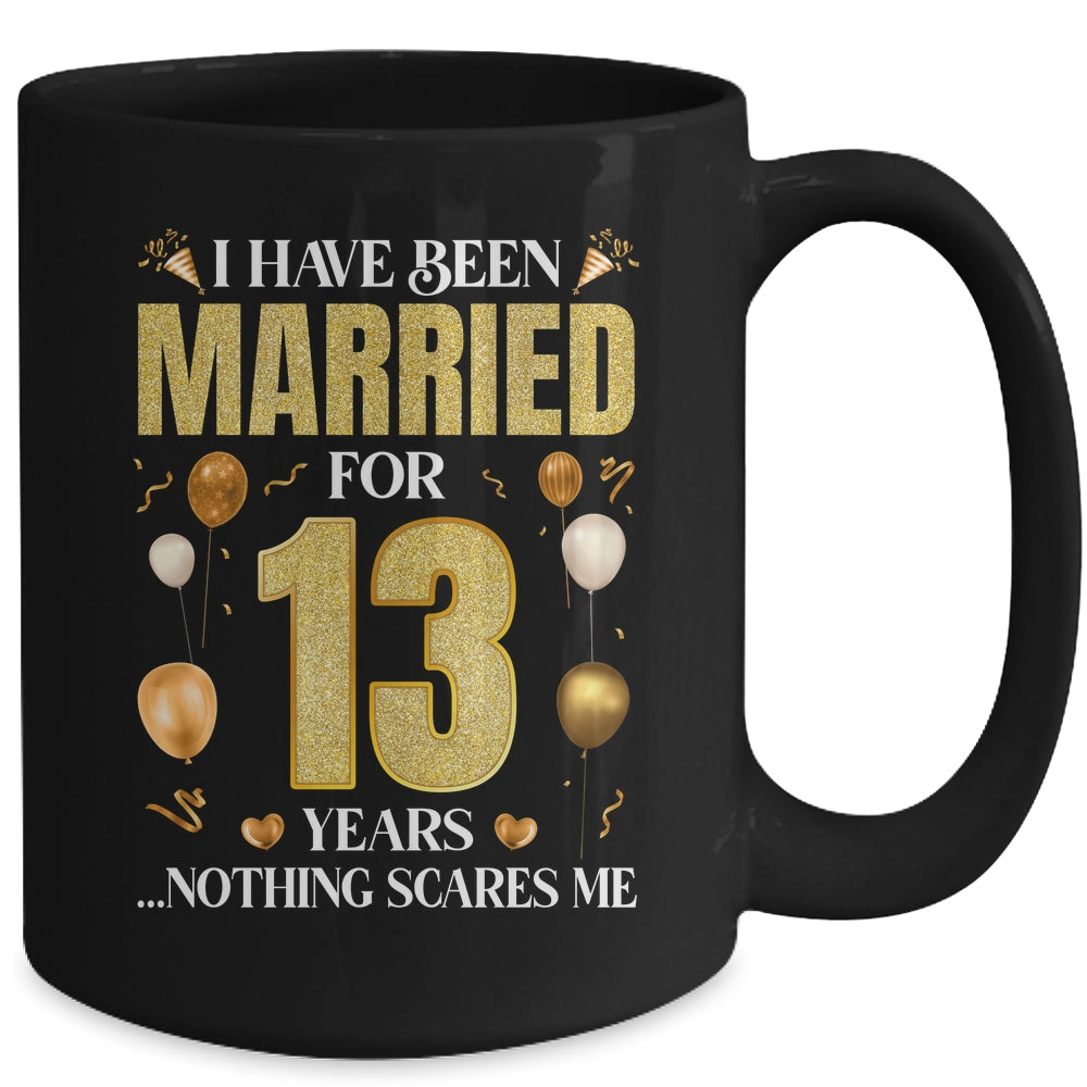 I Have Been Married For 13 Years 13th Wedding Anniversary Mug | siriusteestore
