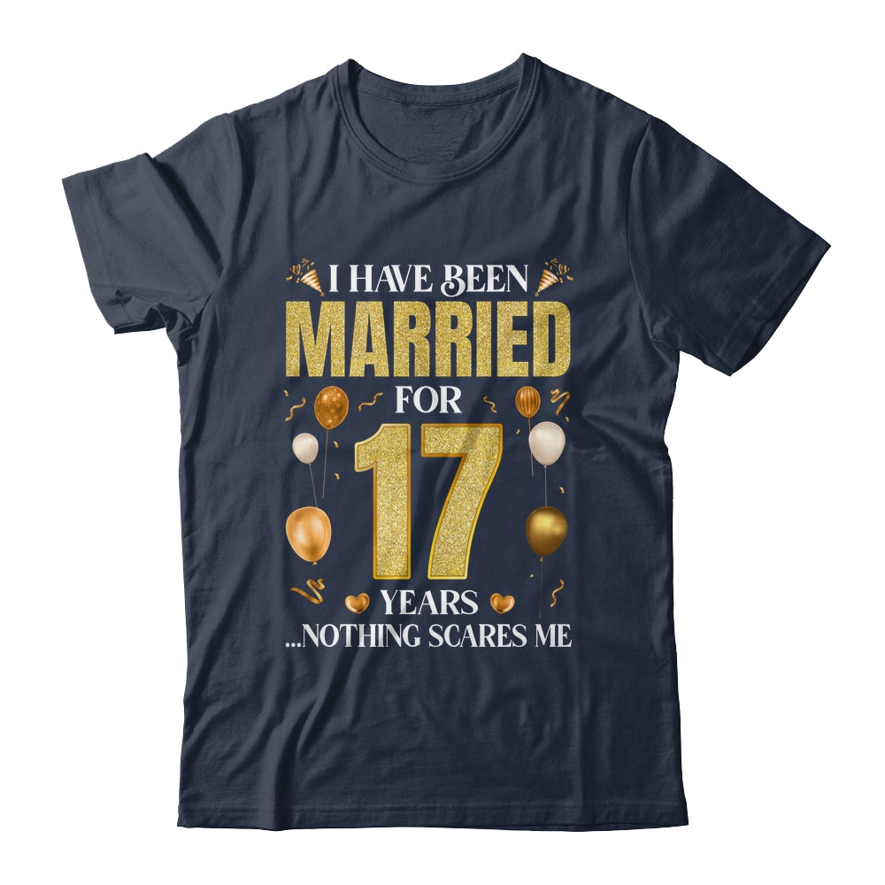 I Have Been Married For 17 Years 17th Wedding Anniversary Shirt & Hoodie | siriusteestore