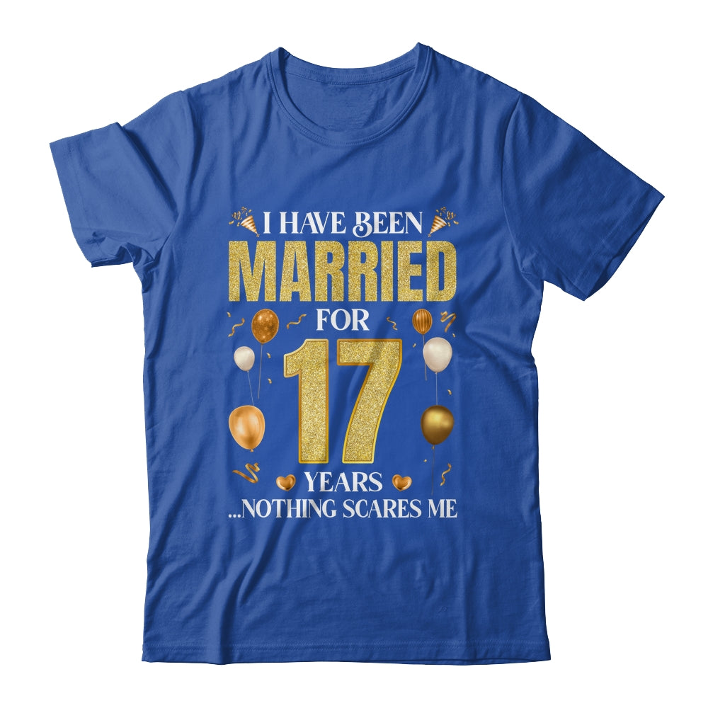 I Have Been Married For 17 Years 17th Wedding Anniversary Shirt & Hoodie | siriusteestore