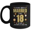 I Have Been Married For 18 Years 18th Wedding Anniversary Mug | siriusteestore