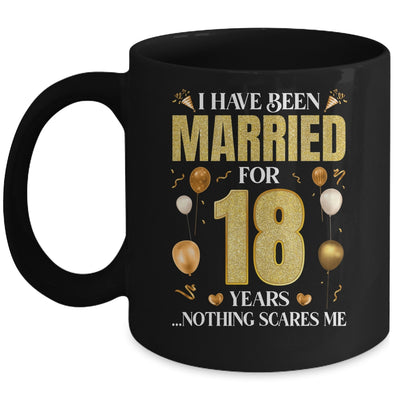 I Have Been Married For 18 Years 18th Wedding Anniversary Mug | siriusteestore