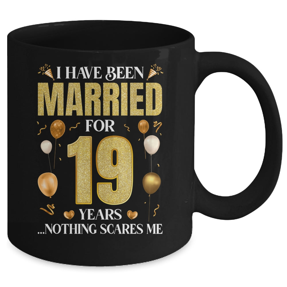 I Have Been Married For 19 Years 19th Wedding Anniversary Mug | siriusteestore