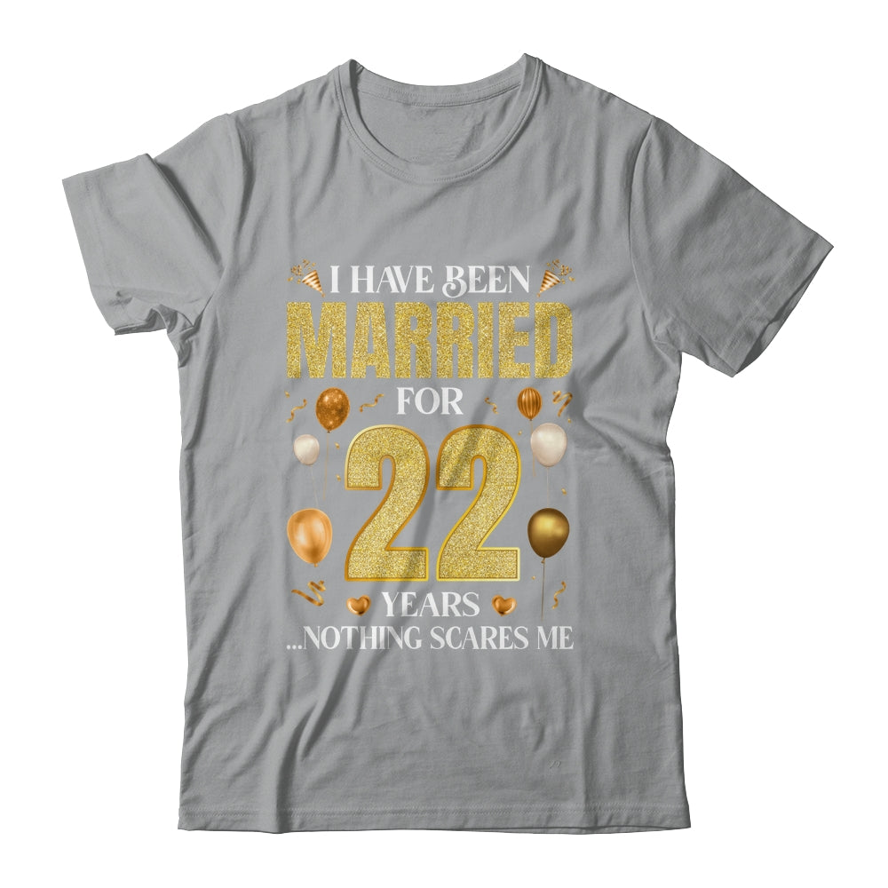 I Have Been Married For 22 Years 22nd Wedding Anniversary Shirt & Hoodie | siriusteestore