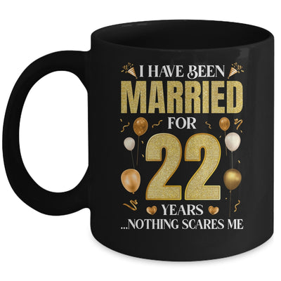 I Have Been Married For 22 Years 22nd Wedding Anniversary Mug | siriusteestore