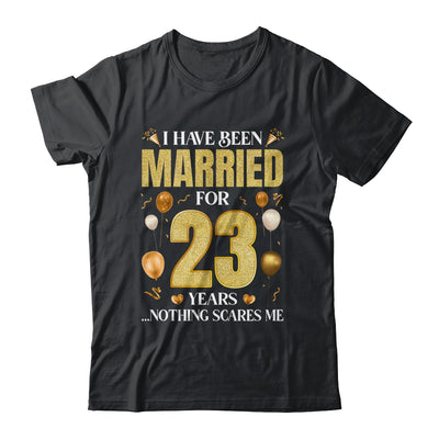 I Have Been Married For 23 Years 23rd Wedding Anniversary Shirt & Hoodie | siriusteestore