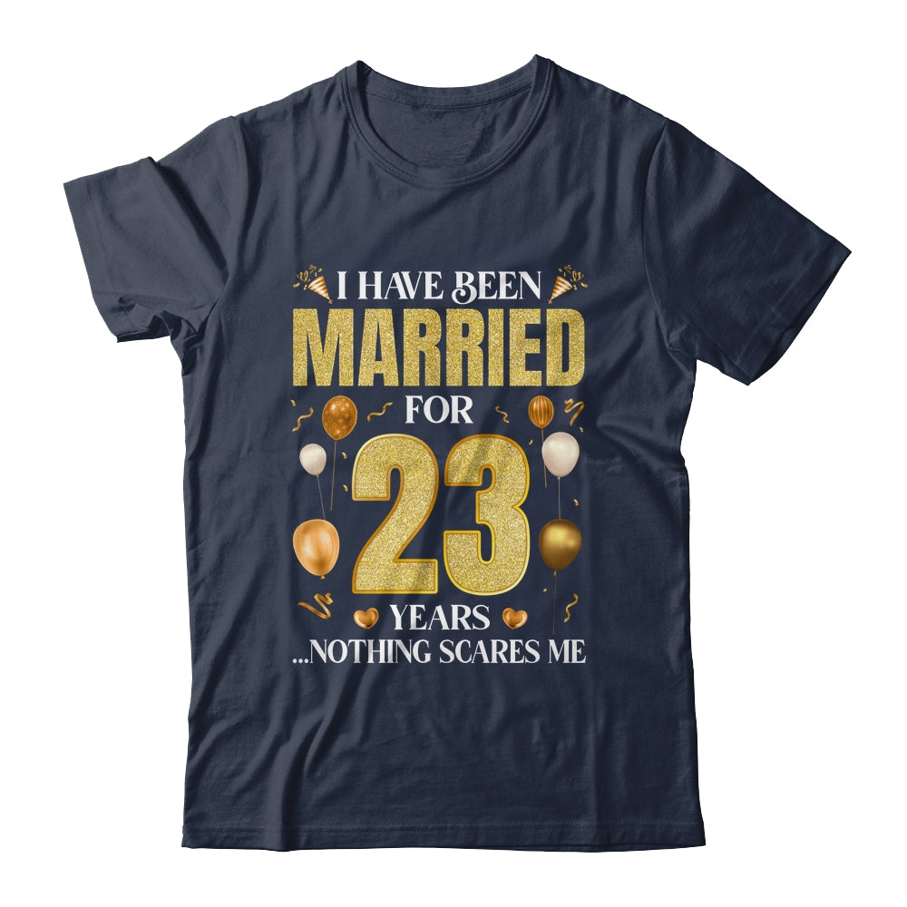 I Have Been Married For 23 Years 23rd Wedding Anniversary Shirt & Hoodie | siriusteestore