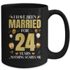 I Have Been Married For 24 Years 24th Wedding Anniversary Mug | siriusteestore