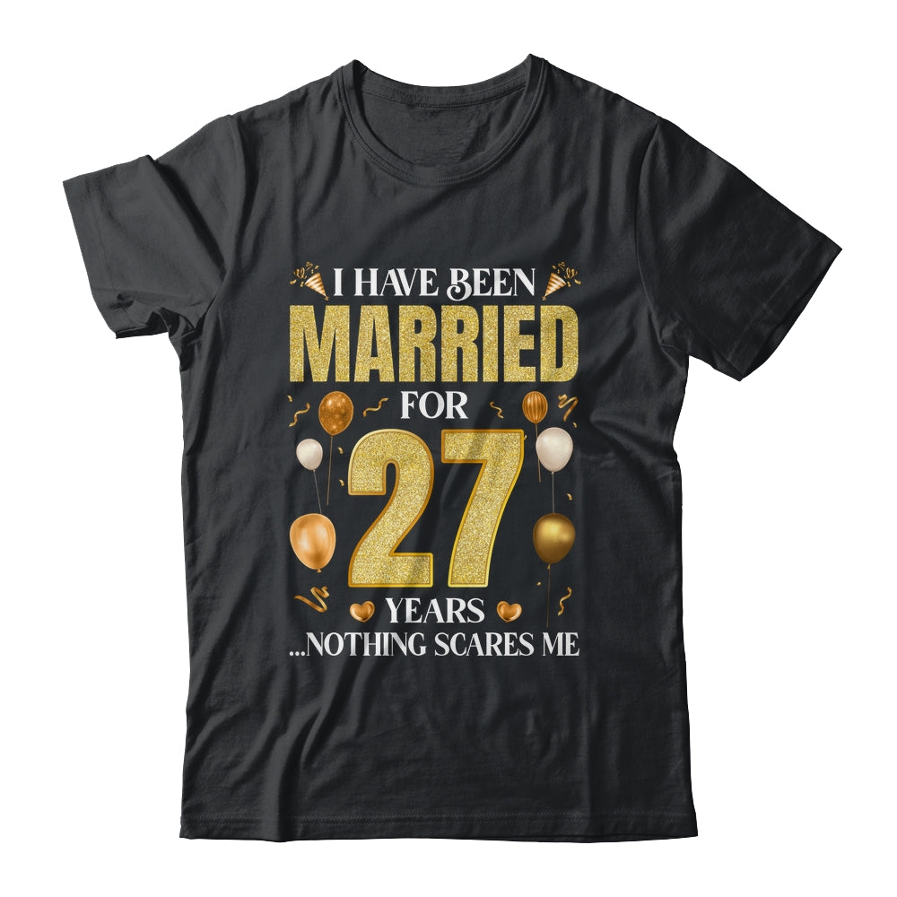 I Have Been Married For 27 Years 27th Wedding Anniversary Shirt & Hoodie | siriusteestore