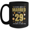 I Have Been Married For 29 Years 29th Wedding Anniversary Mug | siriusteestore