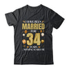 I Have Been Married For 34 Years 34th Wedding Anniversary Shirt & Hoodie | siriusteestore