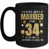 I Have Been Married For 34 Years 34th Wedding Anniversary Mug | siriusteestore