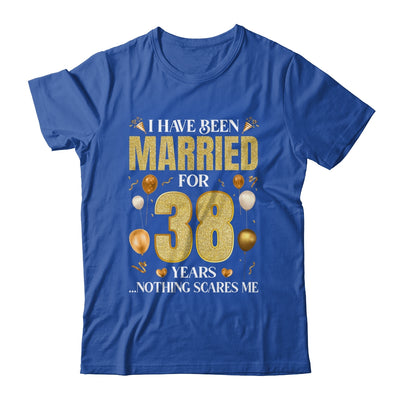 I Have Been Married For 38 Years 38th Wedding Anniversary Shirt & Hoodie | siriusteestore