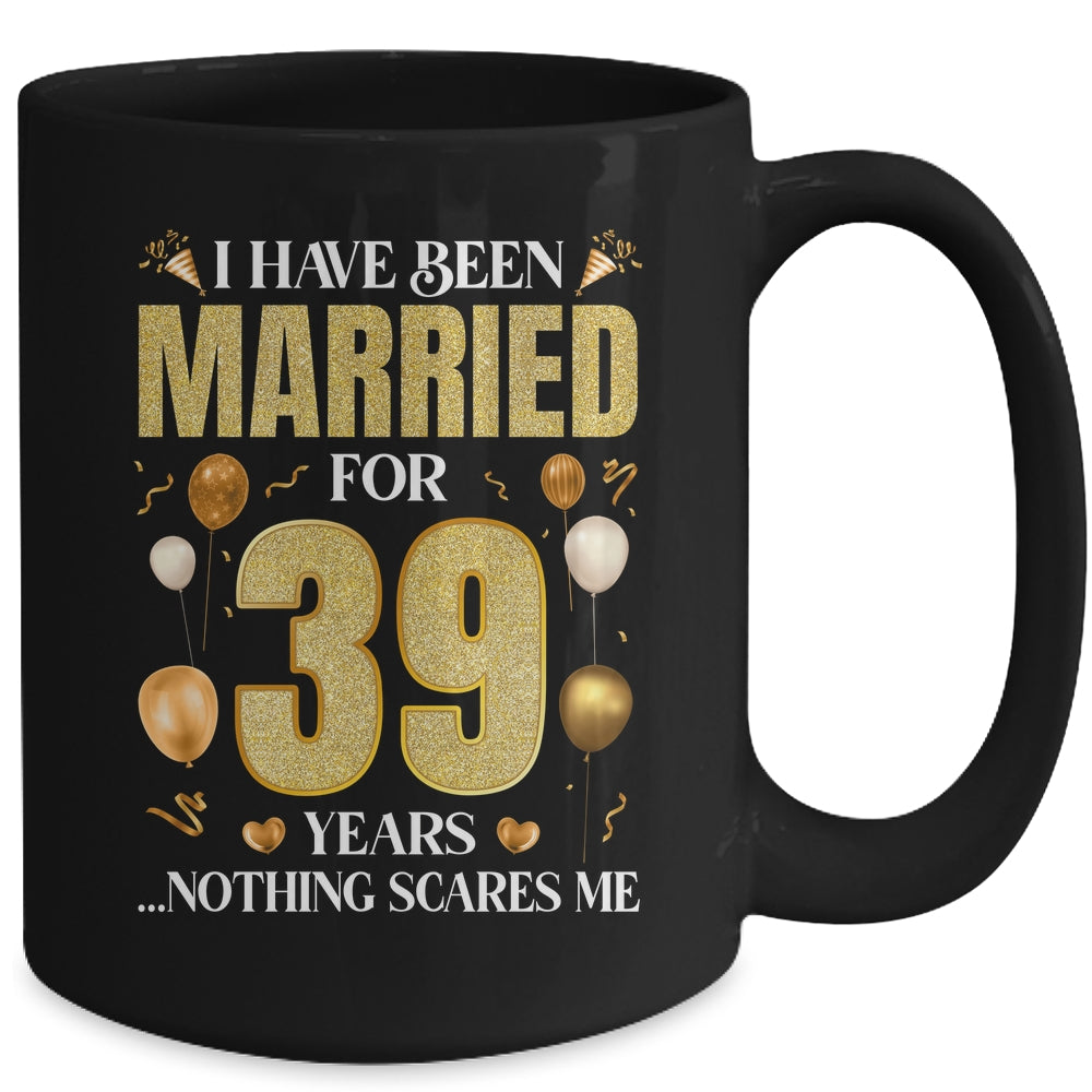 I Have Been Married For 39 Years 39th Wedding Anniversary Mug | siriusteestore