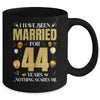 I Have Been Married For 44 Years 44th Wedding Anniversary Mug | siriusteestore