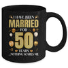 I Have Been Married For 50 Years 50th Wedding Anniversary Mug | siriusteestore