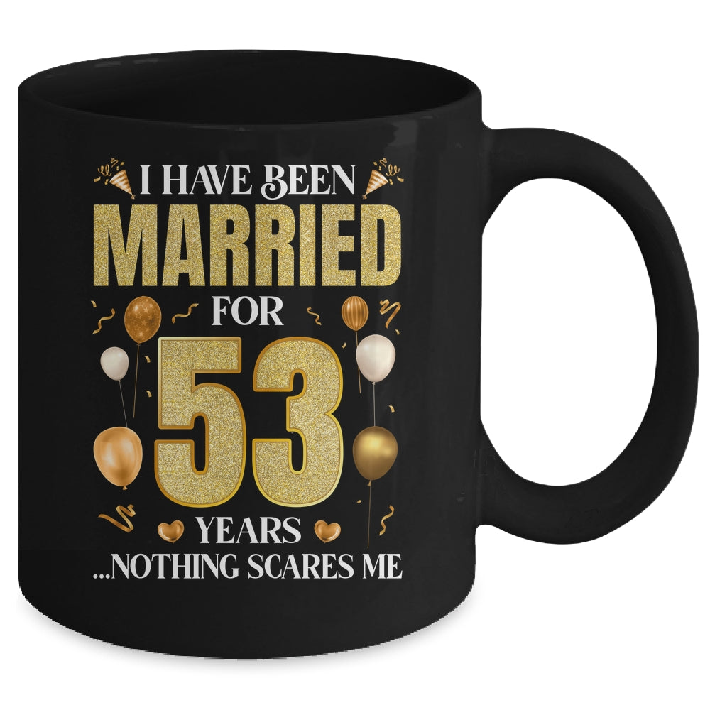 I Have Been Married For 53 Years 53rd Wedding Anniversary Mug | siriusteestore
