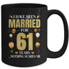 I Have Been Married For 61 Years 61st Wedding Anniversary Mug | siriusteestore