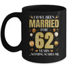 I Have Been Married For 62 Years 62nd Wedding Anniversary Mug | siriusteestore