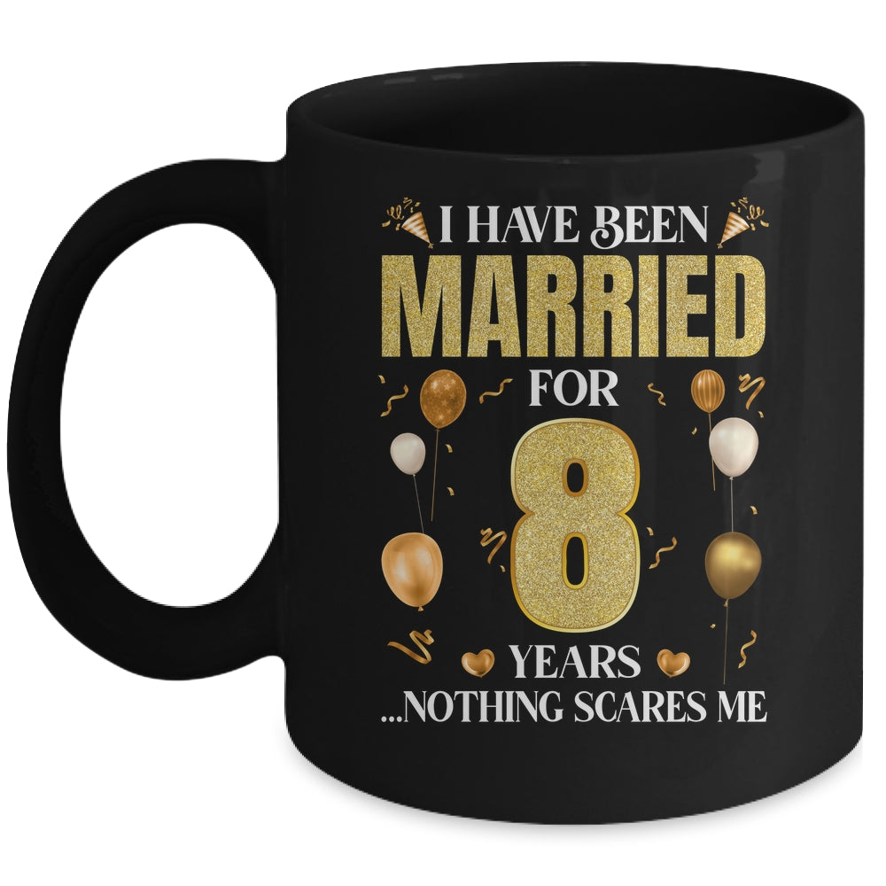 I Have Been Married For 8 Years 8th Wedding Anniversary Mug | siriusteestore