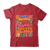 I Have Decided To Follow Jesus Retro Boho Christian Baptism Shirt & Hoodie | siriusteestore