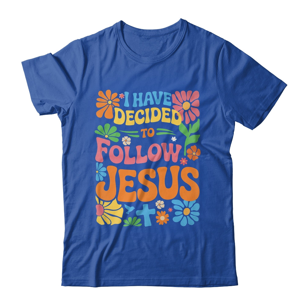 I Have Decided To Follow Jesus Retro Boho Christian Baptism Shirt & Hoodie | siriusteestore
