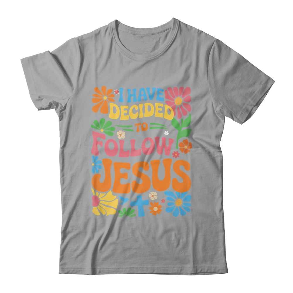 I Have Decided To Follow Jesus Retro Boho Christian Baptism Shirt & Hoodie | siriusteestore
