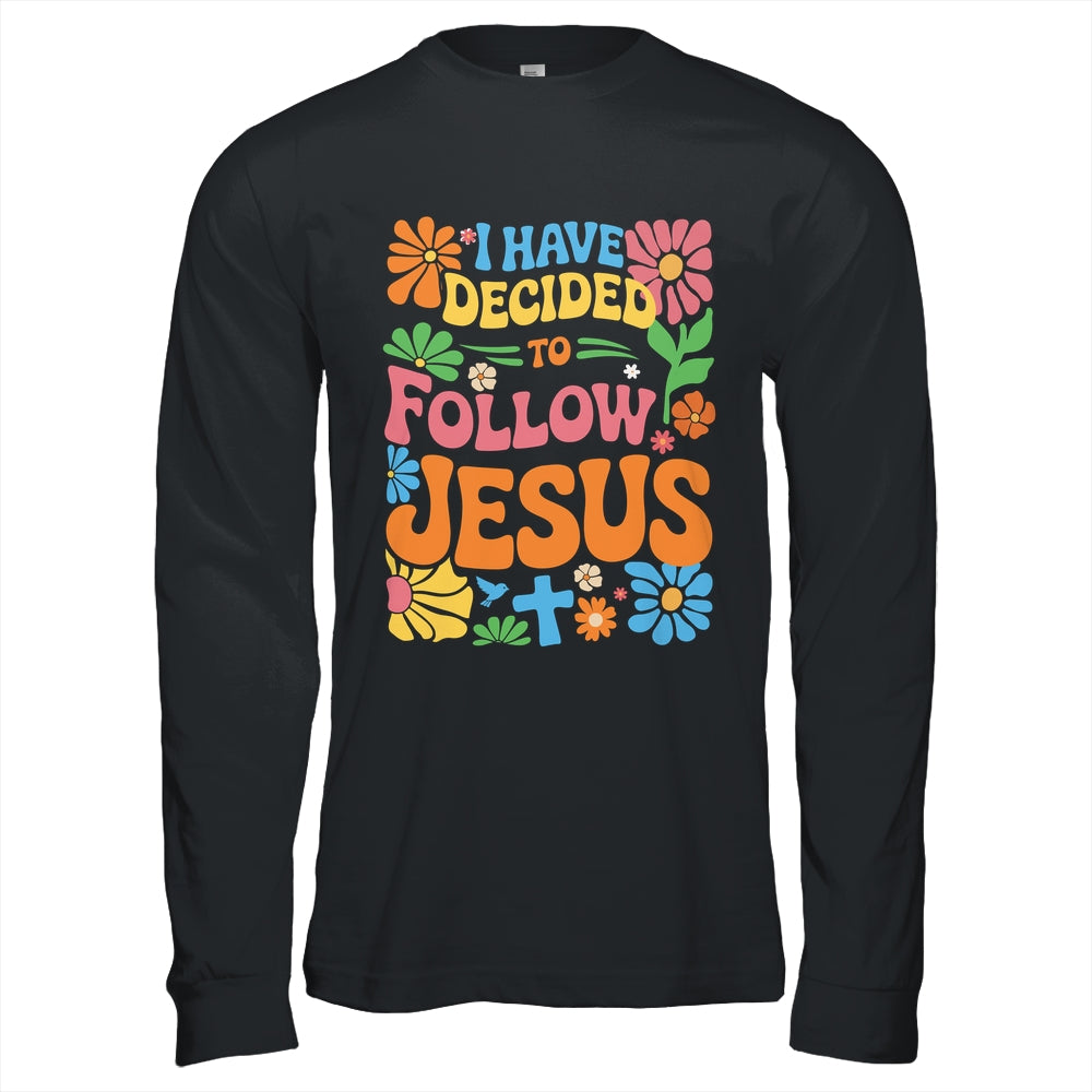 I Have Decided To Follow Jesus Retro Boho Christian Baptism Shirt & Hoodie | siriusteestore