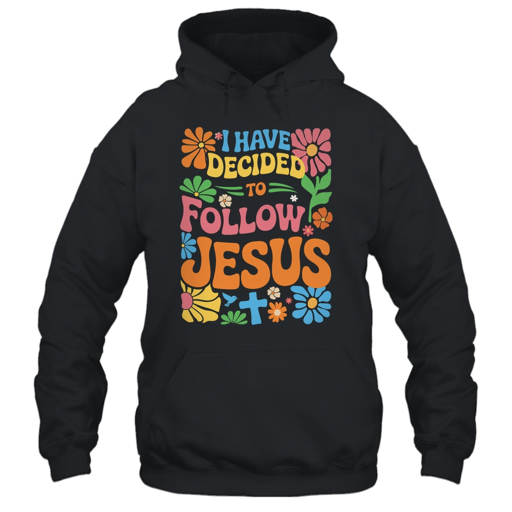 I Have Decided To Follow Jesus Retro Boho Christian Baptism Shirt & Hoodie | siriusteestore