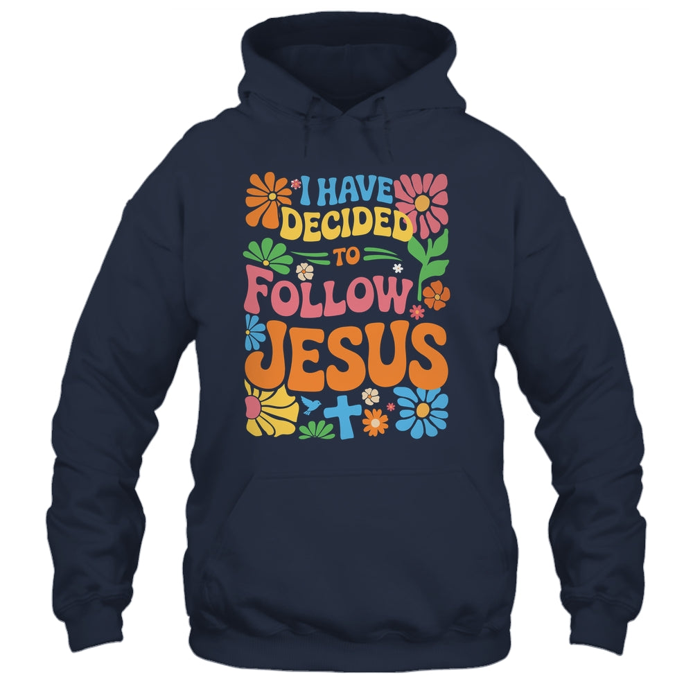 I Have Decided To Follow Jesus Retro Boho Christian Baptism Shirt & Hoodie | siriusteestore