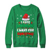 I Have Everything I Want For Christmas Its Me I'm Everything Shirt & Sweatshirt | siriusteestore