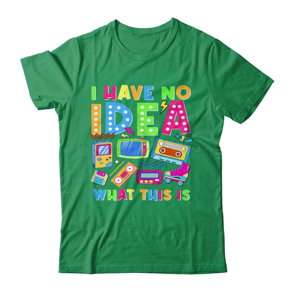 I Have No Idea What This Is Men Women Kid 70s 80s 90s Outfit Shirt & Hoodie | siriusteestore
