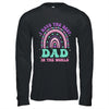I Have The Best Dad In The World Daughter Girl Fathers Day Shirt & Hoodie | siriusteestore