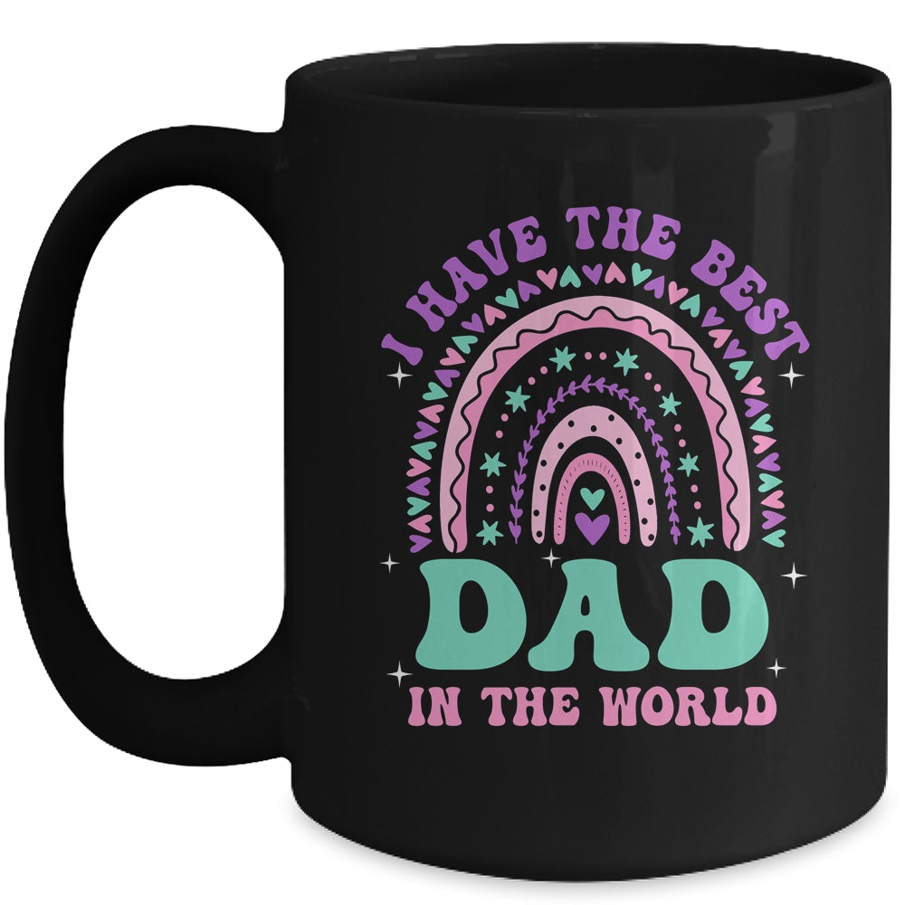 I Have The Best Dad In The World Daughter Girl Fathers Day Mug | siriusteestore