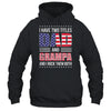 I Have Two Titles Dad And Grampa Funny Fathers Day Flag Shirt & Hoodie | siriusteestore