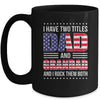 I Have Two Titles Dad And Grandad Funny Fathers Day Flag Mug | siriusteestore