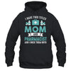 I Have Two Titles Mom And Pharmacist Pharmacy Student Shirt & Hoodie | siriusteestore