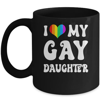 I Heart My Gay Daughter I Love My Gay Daughter LGBTQ LGBT Mug | siriusteestore