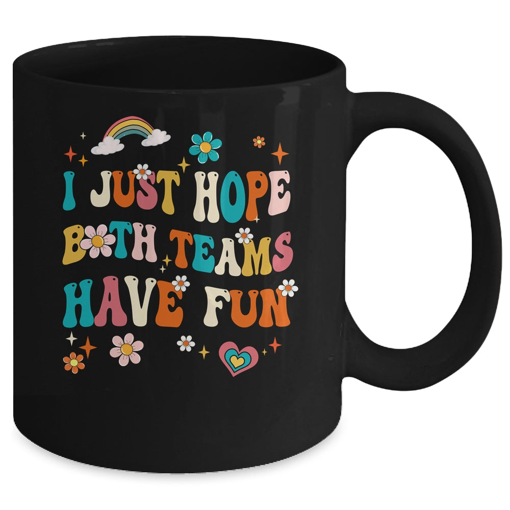 I Just Hope Both Teams Have Fun Funny American Football Mom Mug | siriusteestore