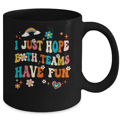 I Just Hope Both Teams Have Fun Funny American Football Mom Mug | siriusteestore