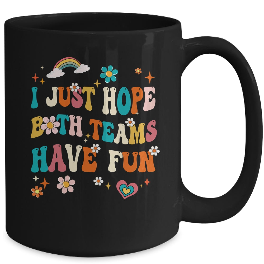 I Just Hope Both Teams Have Fun Funny American Football Mom Mug | siriusteestore