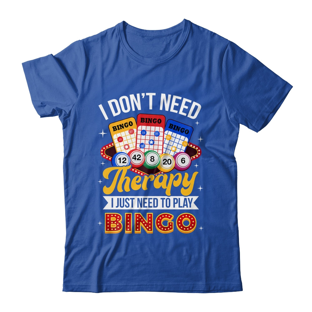 I Just Need To Play Bingo Lover Gambler Gambling Player Shirt & Tank Top | siriusteestore