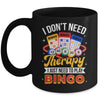 I Just Need To Play Bingo Lover Gambler Gambling Player Mug | siriusteestore