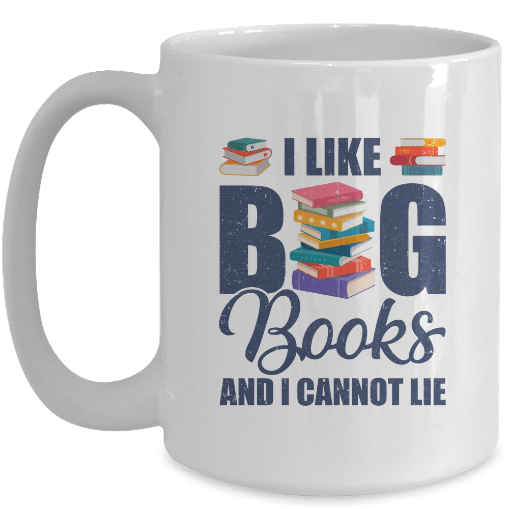 I Like Big Books And I Cannot Lie Bookworm Mug | siriusteestore