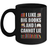 I Like Big Books And I Cannot Lie Funny Book Lover Reader Mug | siriusteestore